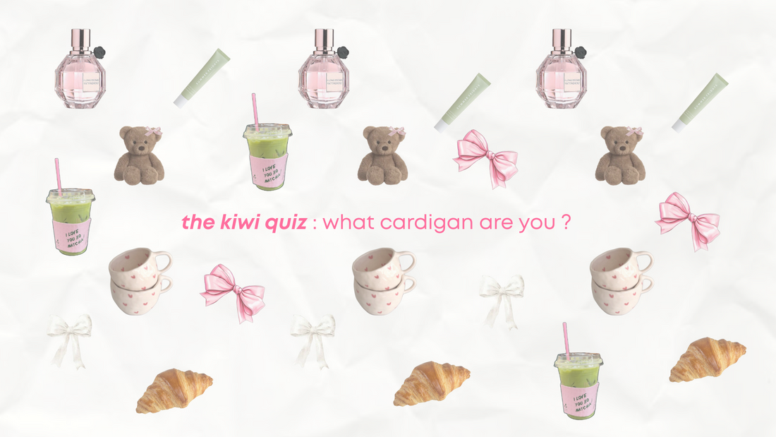 The Kiwi Quiz: what cardigan are you ? ☁️🍂✨