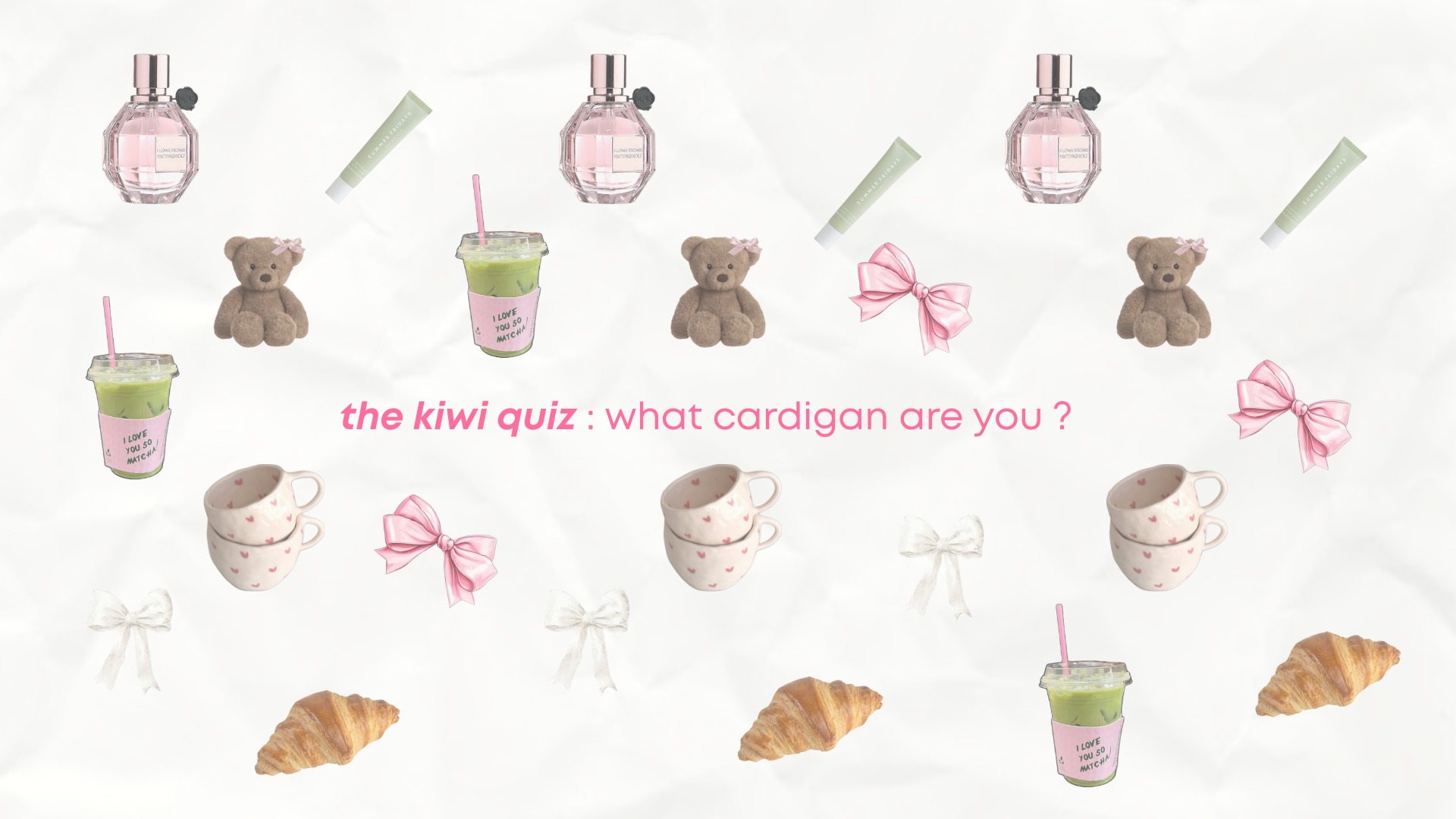 The Kiwi Quiz: what cardigan are you ? ☁️🍂✨